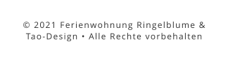 © 2021 Ferienwohnung Ringelblume & Tao-Design • Alle Rechte vorbehalten